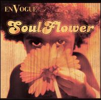En Vogue - Soul Flower lyrics