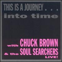Chuck Brown - This Is a Journey...Into Time [live] lyrics