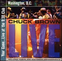 Chuck Brown - Your Game: Live at the 9:30 Club Washington, D.C. lyrics