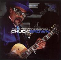 Chuck Brown - We're About the Business lyrics