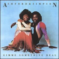Ashford & Simpson - Gimme Something Real lyrics