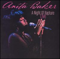 Anita Baker - A Night of Rapture - Live lyrics