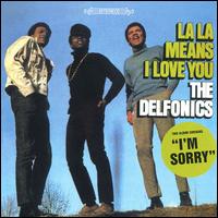 The Delfonics - La La Means I Love You lyrics