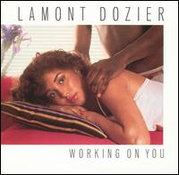 Lamont Dozier - Working on You lyrics