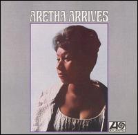 Aretha Franklin - Aretha Arrives lyrics