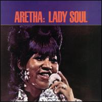 Aretha Franklin - Lady Soul lyrics