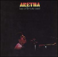Aretha Franklin - Aretha Live at Fillmore West lyrics