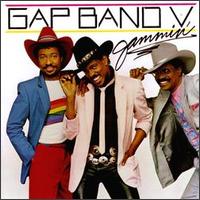 The Gap Band - Gap Band V: Jammin' lyrics