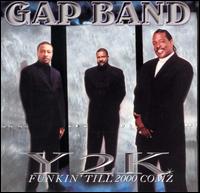 The Gap Band - Y2K: Funkin' Till 2000 Comz lyrics