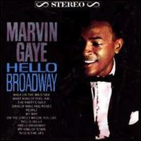 Marvin Gaye - Hello Broadway lyrics