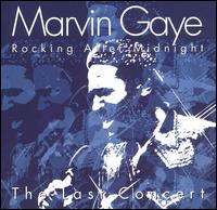 Marvin Gaye - Rocking After Midnight: The Last Concert [live] lyrics