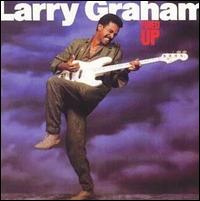Larry Graham - Fired Up lyrics