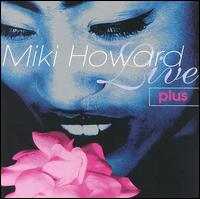 Miki Howard - Live Plus lyrics