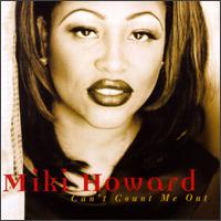 Miki Howard - Can't Count Me Out lyrics