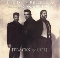 The Isley Brothers - Tracks of Life lyrics