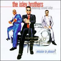 The Isley Brothers - Mission to Please lyrics