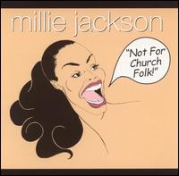 Millie Jackson - Not for Church Folk! lyrics