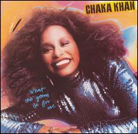 Chaka Khan - What Cha' Gonna Do for Me lyrics