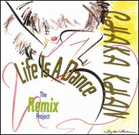 Chaka Khan - Life Is a Dance (The Remix Project) lyrics