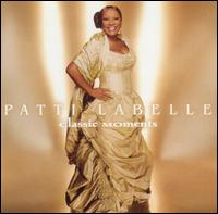 Patti LaBelle - Classic Moments lyrics