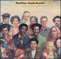 The O'Jays - Family Reunion lyrics