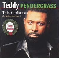 Teddy Pendergrass - This Christmas I'd Rather Have Love lyrics