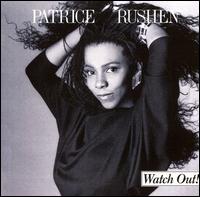 Patrice Rushen - Watch Out lyrics