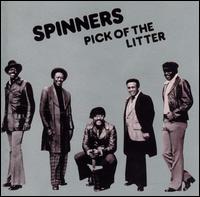 The Spinners - Pick of the Litter lyrics