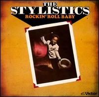 The Stylistics - Rockin' Roll Baby lyrics