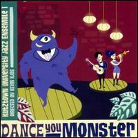 Kutztown Uni Jazz Ensemble - Dance You Monster lyrics