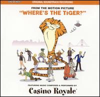 Casino Royale [San Francisco] - Where's the Tiger? lyrics