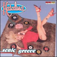 Katalina - Sonic Groove lyrics
