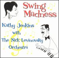 Kathy Jenkins - Swing Madness lyrics
