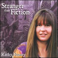 Kathy Hussey - Stranger Than Fiction lyrics
