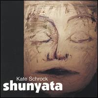 Kate Schrock - Shunyata lyrics