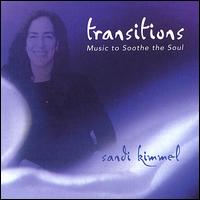 Sandi Kimmel - Transitions: Music to Soothe the Soul lyrics