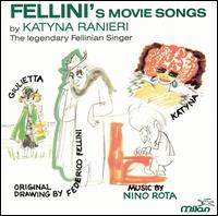 Katyna Ranieri - Fellini's Movie Songs lyrics