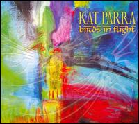 Kat Parra - Birds in Flight lyrics