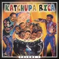 Katchupa Rica - Katchupa Rica, Vol. 1 lyrics