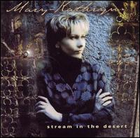 Mary-Kathryn - Stream in the Desert lyrics