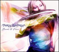 Mary-Kathryn - Dreams & Visions lyrics