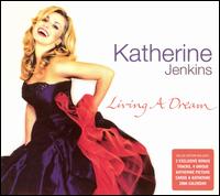 Katherine Jenkins - Living a Dream [Bonus Tracks] lyrics