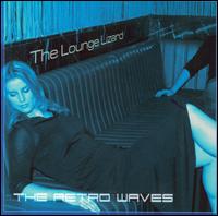 The Retro Waves - The Lounge Lizard lyrics