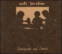 Soft Location - Diamonds and Gems lyrics