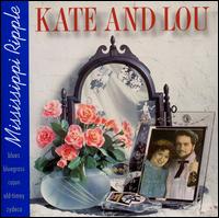 Kate & Lou - Mississippi Ripple lyrics