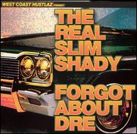 West Coast Hustlaz - The Real Slim Shady/Forget About Dre lyrics