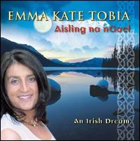 Emma Kate Tobia - Aisling na nGael lyrics