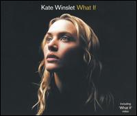 Kate Winslet - What If lyrics