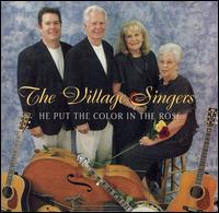 The Village Singers - He Put the Color in the Rose lyrics