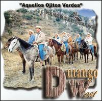 Durango West - Aquellos Ojitos Verdes lyrics